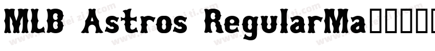 MLB Astros RegularMa字体转换
